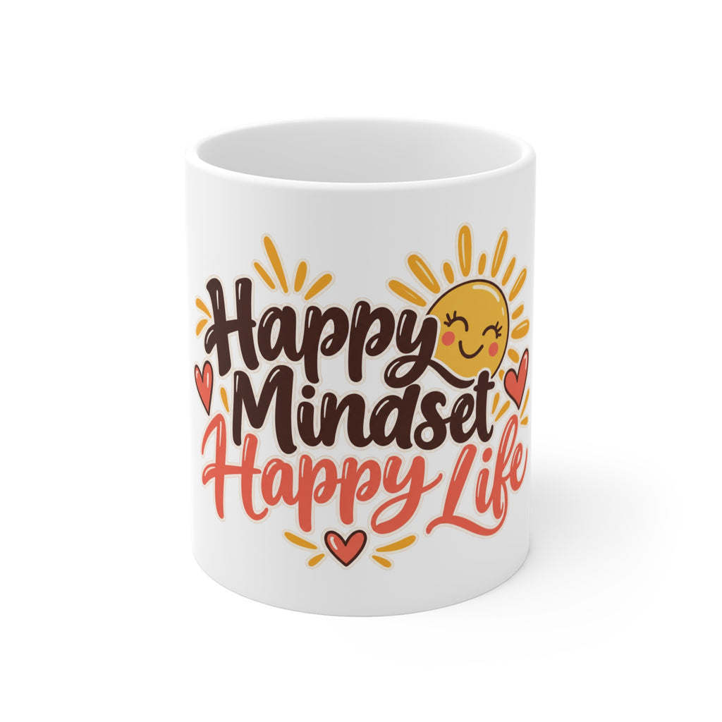 Happy Mindset Happy Life Ceramic Mug, 11 oz
